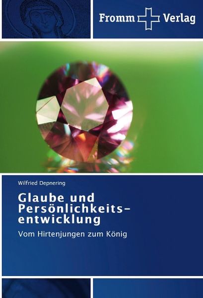 Produktbild: Depnering, W: Glaube und Pers&ouml;nlichkeits&shy;entwicklung
