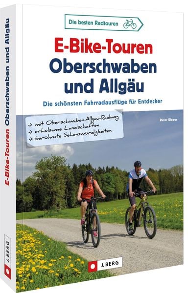 E-Bike-Touren Oberschwaben und Allgäu, Taschenbuch von Peter Rieger, J. Berg bei Bruckmann, 978-3-86246-806-5