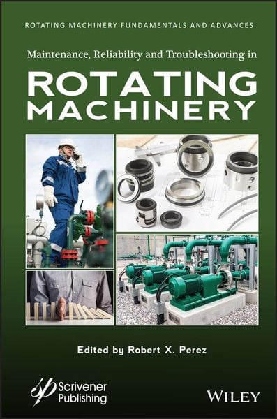 Produktbild: Maintenance, Reliability and Troubleshooting in Rotating Machinery