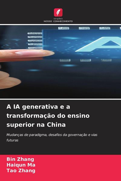 Produktbild: A IA generativa e a transforma&ccedil;&atilde;o do ensino superior na China