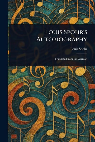 Produktbild: Louis Spohr's Autobiography
