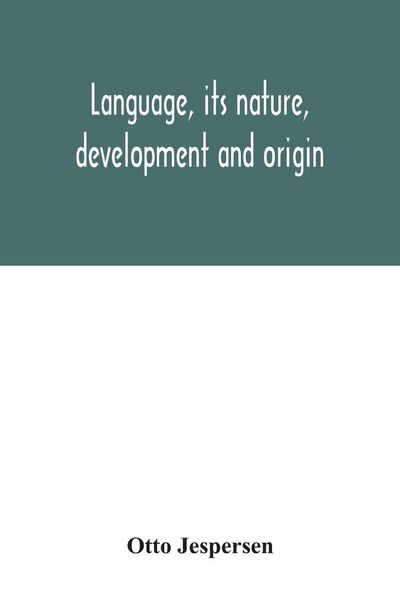 Produktbild: Language, its nature, development and origin