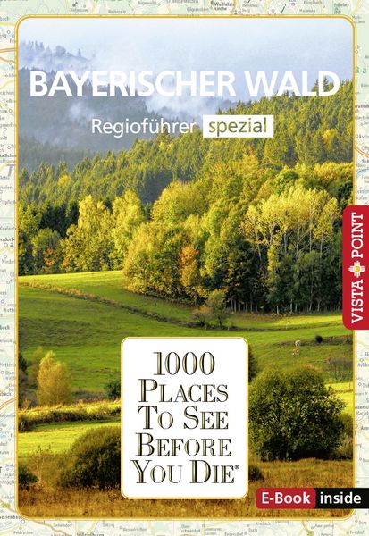 Produktbild: 1000 Places To See Before You Die - Bayerischer Wald