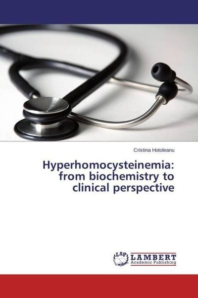 Produktbild: Hotoleanu, C: Hyperhomocysteinemia: from biochemistry to cli