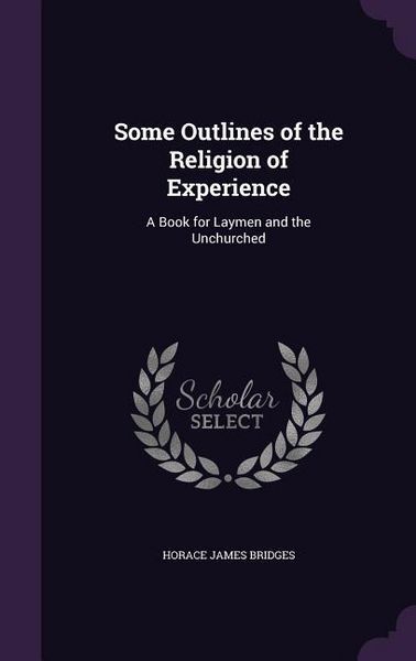 Produktbild: Some Outlines of the Religion of Experience