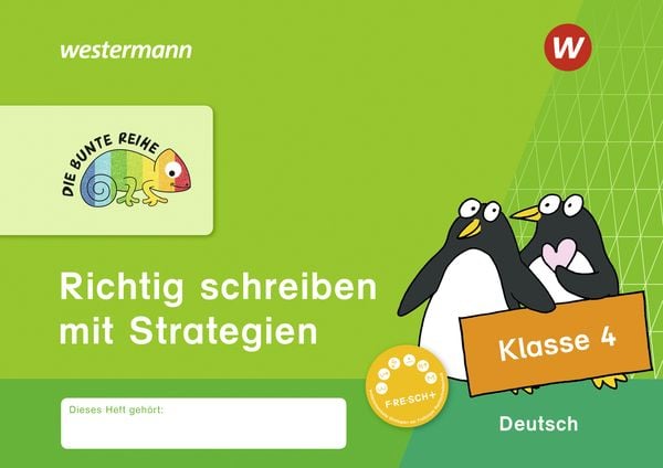 DIE BUNTE REIHE - Deutsch. Klasse 4. Richtig schreiben mit Strategien