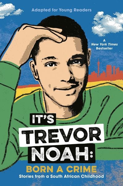 It's Trevor Noah: Born a Crime, Gebundene Ausgabe von Trevor Noah, Delacorte Press