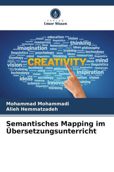 Semantisches Mapping im Übersetzungsunterricht, Taschenbuch von Mohammad Mohammadi , Alieh Hemmatzadeh, Verlag Unser Wissen, 9786206512721