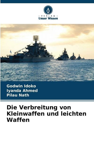 Produktbild: Die Verbreitung von Kleinwaffen und leichten Waffen