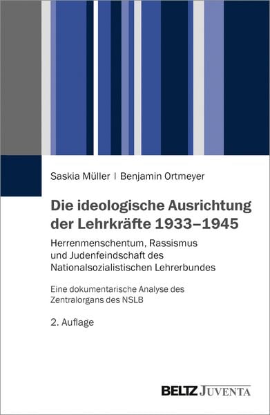 Produktbild: Die ideologische Ausrichtung der Lehrkr&auml;fte 1933&ndash;1945