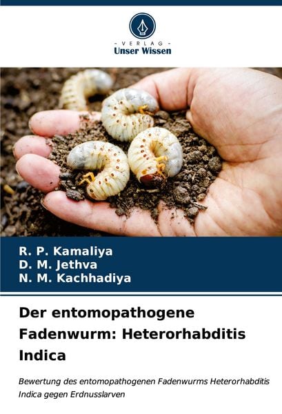 Produktbild: Der entomopathogene Fadenwurm: Heterorhabditis Indica