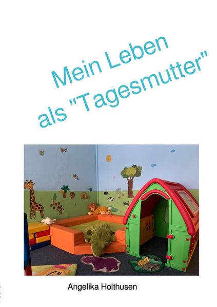 Produktbild: Mein Leben als "Tagesmutter"