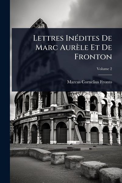 Produktbild: Lettres In&Atilde;(c)dites De Marc Aur&egrave;le Et De Fronton