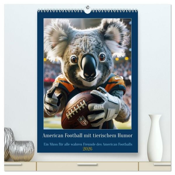 Produktbild: American Football mit tierischem Humor (hochwertiger Premium Wandkalender 2026 DIN A2 hoch), Kunstdruck in Hochglanz