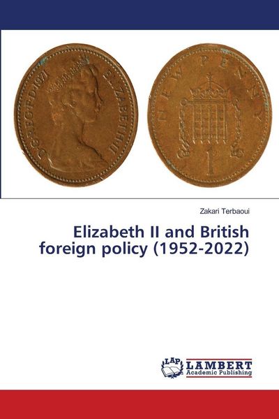 Produktbild: Elizabeth II and British foreign policy (1952-2022)