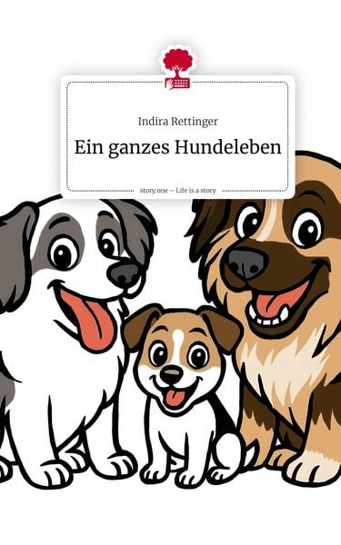 Produktbild: Ein ganzes Hundeleben. Life is a Story - story.one