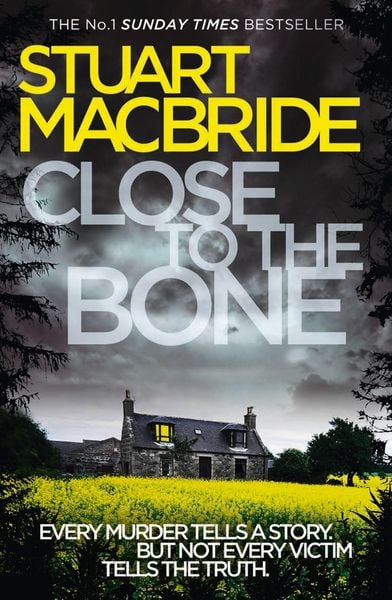 Close to the Bone, Taschenbuch von Stuart MacBride, HarperCollins, 9780007344291