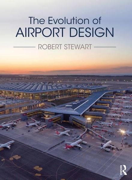 Produktbild: The Evolution of Airport Design