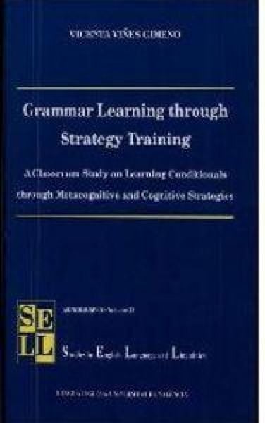 Produktbild: Grammar learning through strategy training : a classroom study on learning conditionals through metacognitive and cognitive strategies