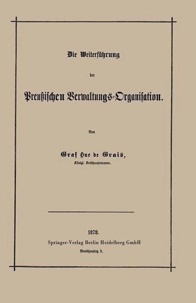 Produktbild: Die Weiterf&uuml;hrung der Preu&szlig;ischen Verwaltungs-Organisation