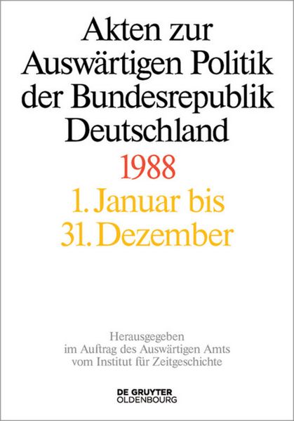 Produktbild: Akten zur Ausw&auml;rtigen Politik der Bundesrepublik Deutschland / Akten zur Ausw&auml;rtigen Politik der Bundesrepublik Deutschland 1988