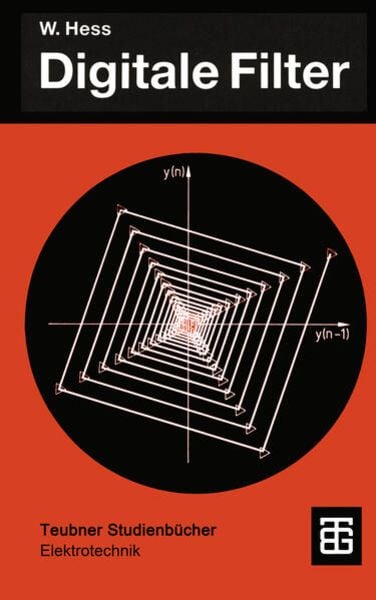 Digitale Filter, Taschenbuch von Wolfgang Hess, Vieweg & Teubner, 9783519161219