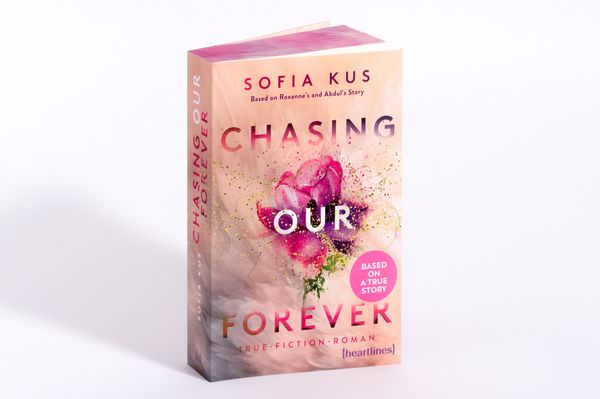 Produktbild: Chasing Our Forever &ndash; Based on Roxy's & Abdul's Story