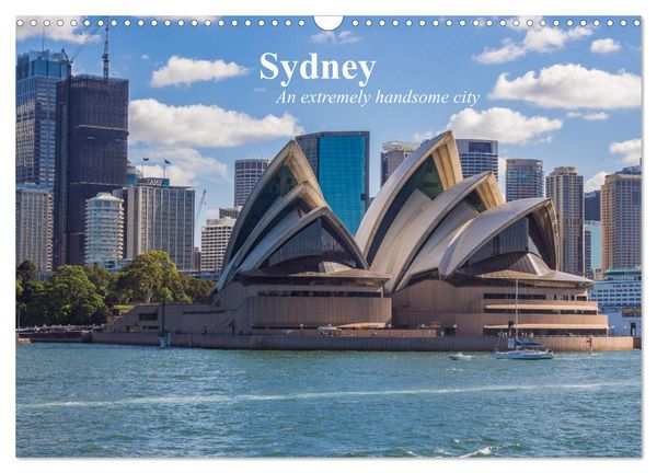 Sydney - An extremely handsome city (Wall Calendar 2026 DIN A3 landscape), CALVENDO 12 Month Wall Calendar