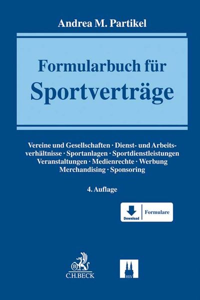 Formularbuch für Sportverträge, Gebundene Ausgabe von Andrea M. Partikel, C.H. Beck, 9783406752223