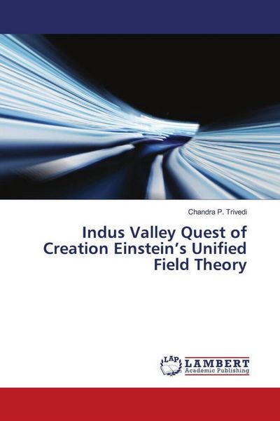 Produktbild: Indus Valley Quest of Creation Einstein's Unified Field Theory