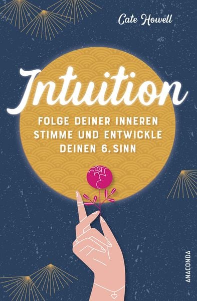Produktbild: Intuition - Folge deiner inneren Stimme und entwickle deinen 6. Sinn