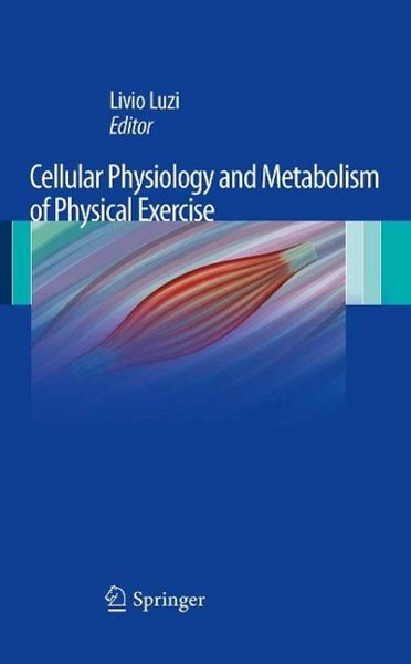 Produktbild: Cellular Physiology and Metabolism of Physical Exercise