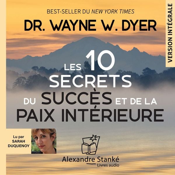 Produktbild: Les 10 secrets du succ&egrave;s et de la paix int&eacute;rieure