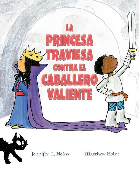 Produktbild: La princesa traviesa contra el caballero valiente