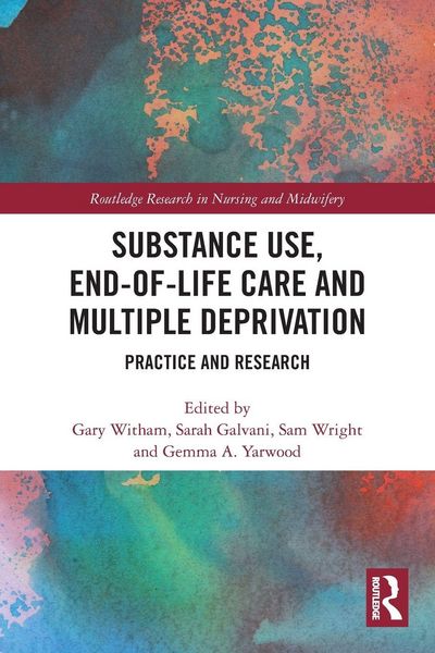 Produktbild: Substance Use, End-of-Life Care and Multiple Deprivation
