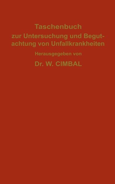 Produktbild: Taschenbuch zur Untersuchung und Begutachtung von Unfallkrankheiten
