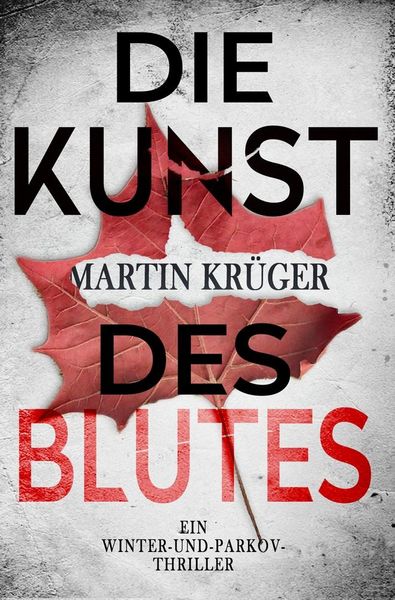 'Die Kunst des Blutes' von 'Martin Krüger' - Buch - '978-3-7546-9479-4'