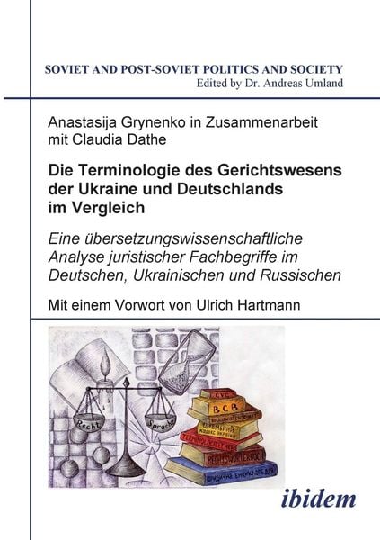 Grynenko, A: Terminologie des Gerichtswesens der Ukraine und, Taschenbuch von Claudia Dathe , Anastasija Grynenko, Ibidem, 9783898216913
