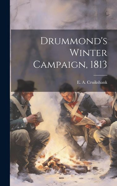Produktbild: Drummond's Winter Campaign, 1813