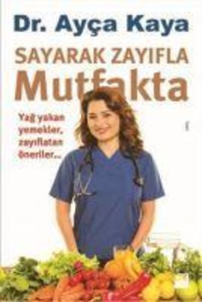 Sayarak Zayifla Mutfakta, Taschenbuch von Ayca Kaya, Dogan Kitapcilik, 9786050919349