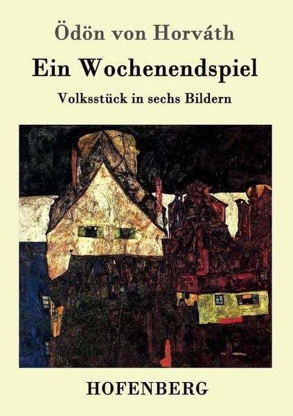 Ein Wochenendspiel, Taschenbuch von Ödön von Horváth, Hofenberg, 9783861990758