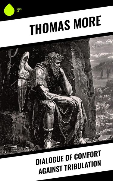 Produktbild: Dialogue of Comfort Against Tribulation