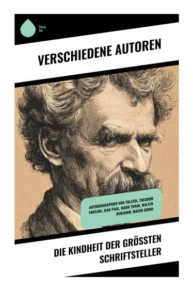 Produktbild: Die Kindheit der gr&ouml;&szlig;ten Schriftsteller