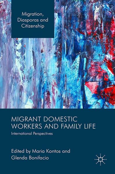 Produktbild: Migrant Domestic Workers and Family Life