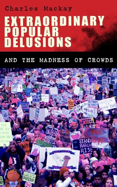 Produktbild: Extraordinary Popular Delusions and the Madness of Crowds