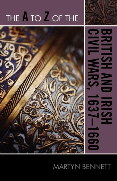 Produktbild: A to Z of the British and Irish Civil Wars 1637-1660