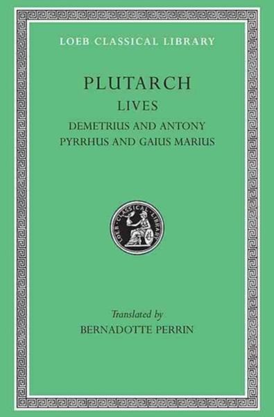 Produktbild: Lives, Volume IX - Demetrius and Antony. Pyrrhus and Gaius Marius