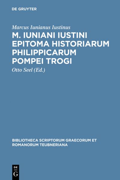 Produktbild: M. Iuniani Iustini epitoma Historiarum Philippicarum Pompei Trogi