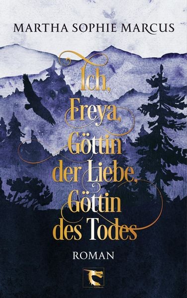 Produktbild: Ich, Freya, G&ouml;ttin der Liebe, G&ouml;ttin des Todes
