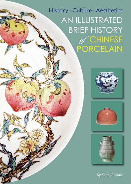 Produktbild: Illustrated Brief History of Chinese Porcelain